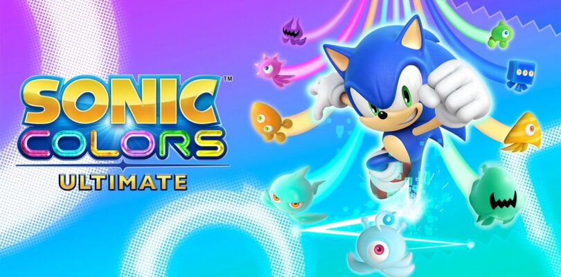 [CRITIQUE] Sonic Colors : Ultimate – Un remaster haut en couleur ?