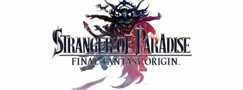 [JEU VIDÉO] Stranger of Paradise Final Fantasy Origin – Quand FF fusionne avec Nioh !