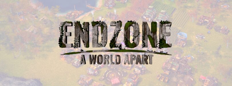 [JEU VIDÉO] Endzone : A World Apart – Il est temps de repeupler la Terre !