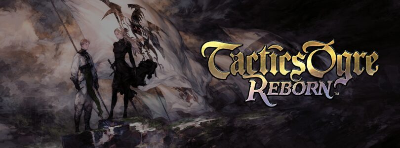 [JEU VIDÉO] Tactics Ogre : Reborn – Le retour mythique d’un monument du T-RPG !