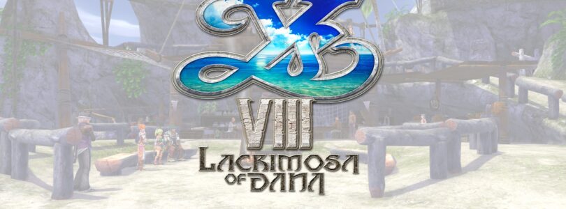 [JEU VIDÉO] Ys VIII : Lacrimosa of Dana – On retourne sur l’île de Seiren dans cette version PS5 !