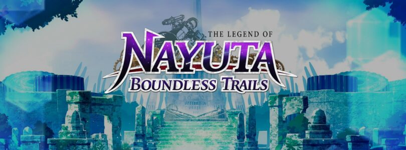 [JEU VIDÉO] The Legend of Nayuta : Boundless Trails – Le vilain petit canard des Trails ?